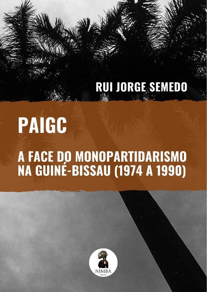 PAIGC - A FACE DO MONO-PARTIDARISMO NA GUINÉ-BISSAU (1974 A 1990)