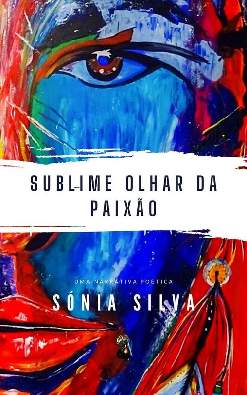 SUBLIME OLHAR DA PAIXÃO SUBLIME OLHAR DA PAIXÃO