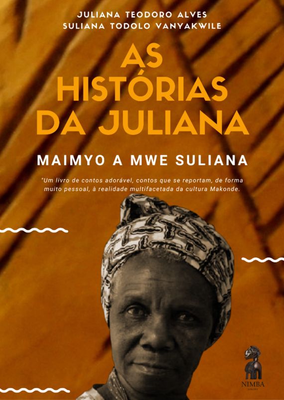 HISTÓRIAS DA TIA JULIANA - MAIMYO A MWE SULIANA