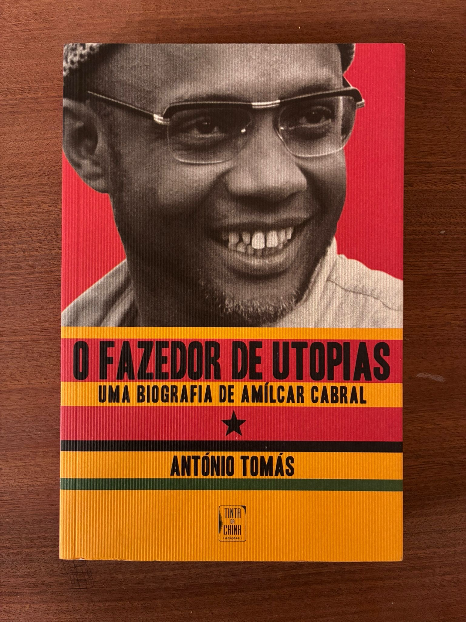 O FAZEDOR DE UTOPIAS - UMA BIOGRAFIA DE AMÍLCAR CABRAL