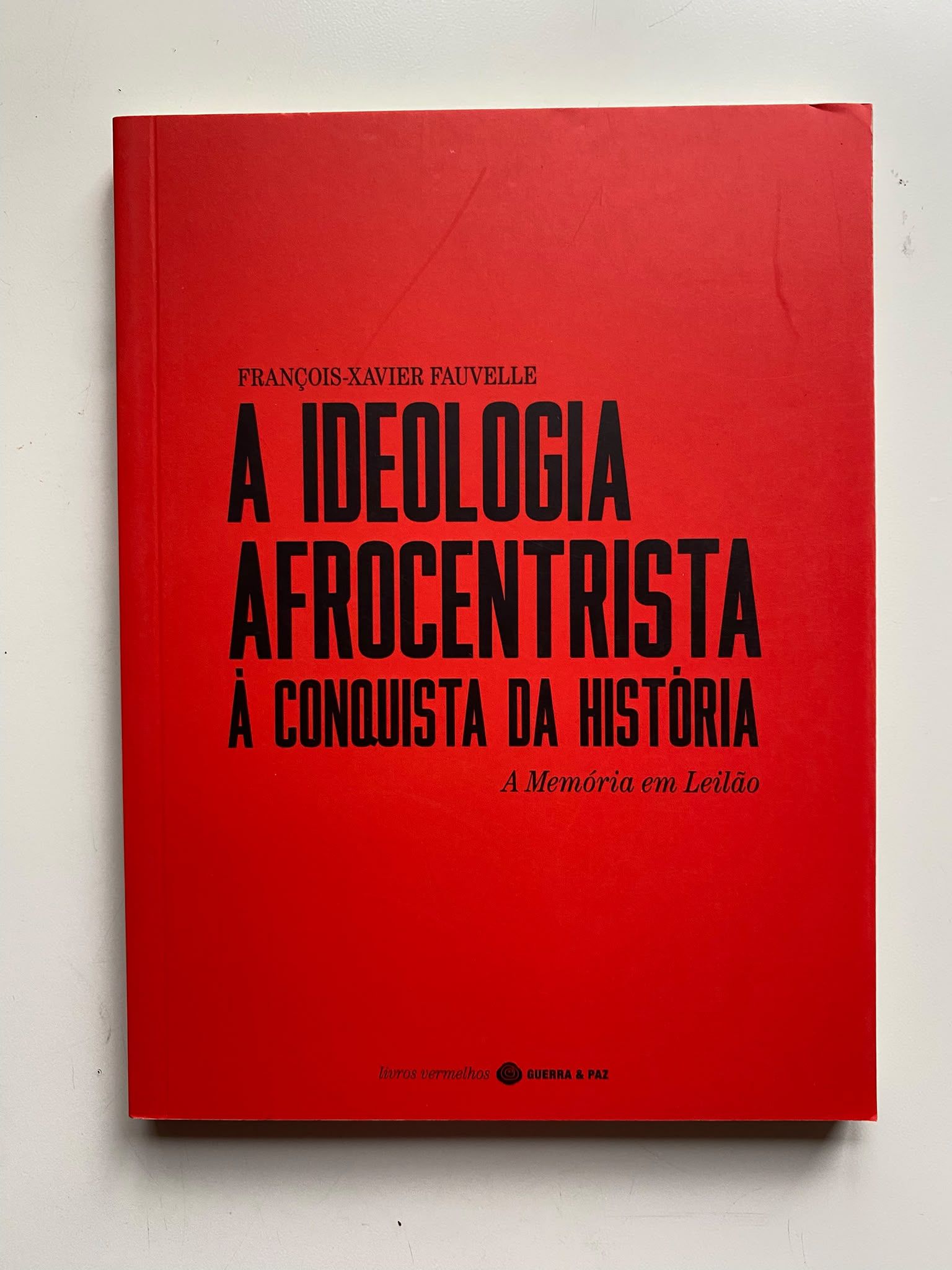A Ideologia Afrocentrista à Conquista da História: A Memória em Leilão
