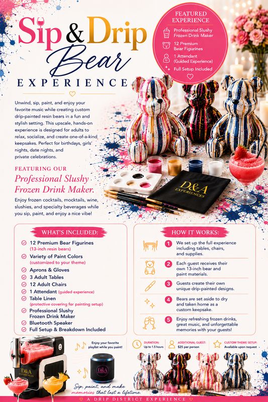 Sip & Drip Bear Experience