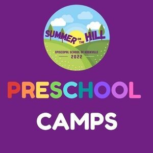 2022 Preschool Summer Camps