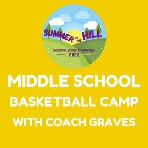 2022 MS Basketball Camp with Coach Graves