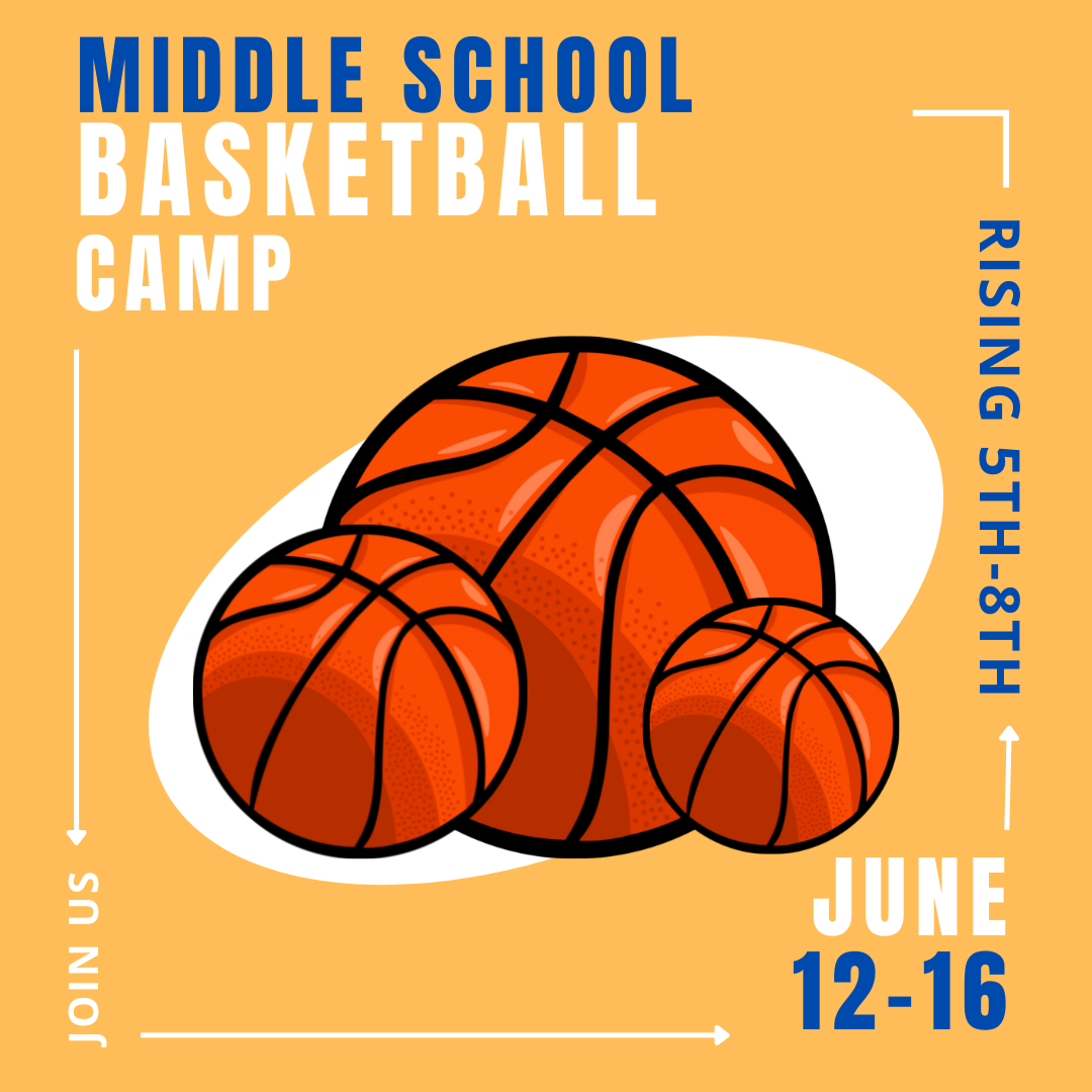 Middle School Basketball Camp for Rising 5th-8th Grade, June 12-16, 2023