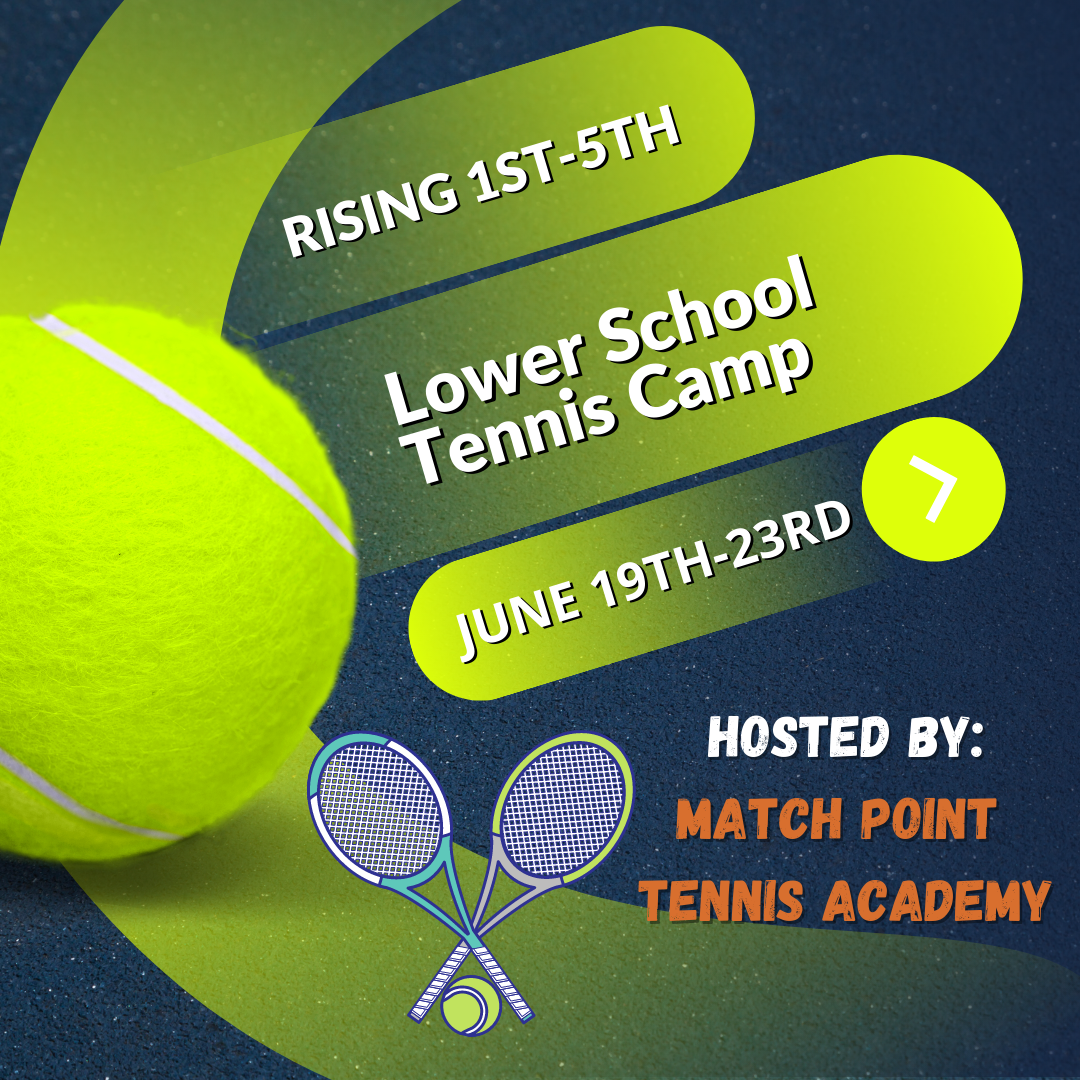 Lower School Tennis Camp for Rising 1st-5th Grade, June 19-23, 2023