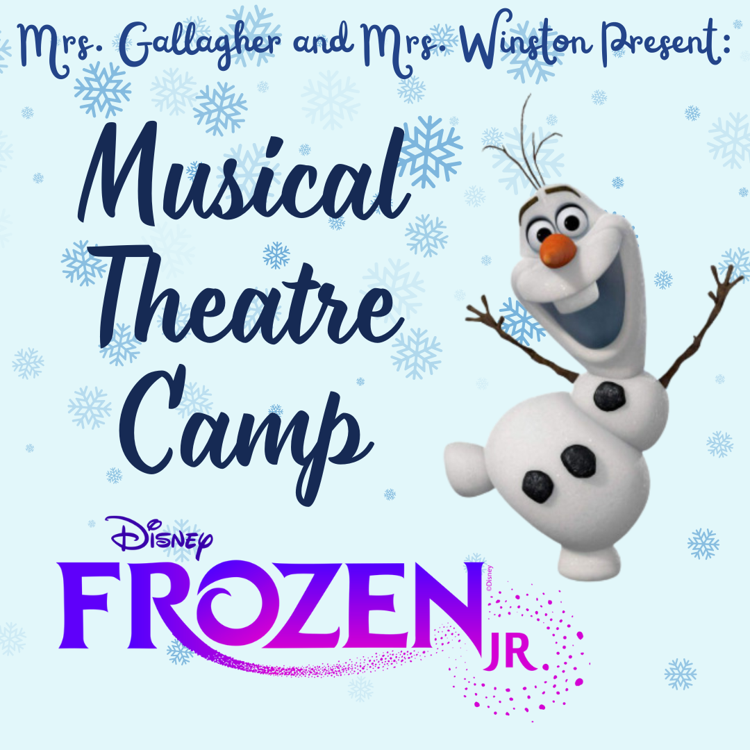 2024 Musical Theatre Camp with Mrs. Gallagher and Mrs. Winston! Rising 2nd-8th Grade, June 17-21, 2024