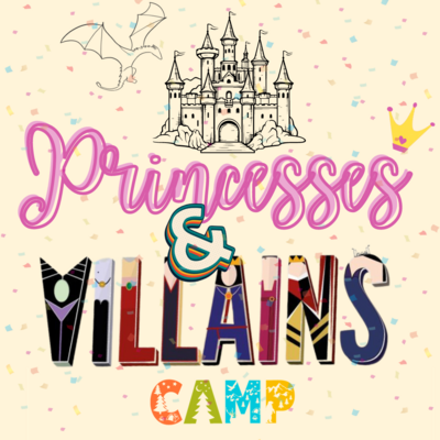 2024 Princesses and Villains Camp with Dr. Sousa and Ms. Humphries! Rising K-1st, June 17-21, 2024