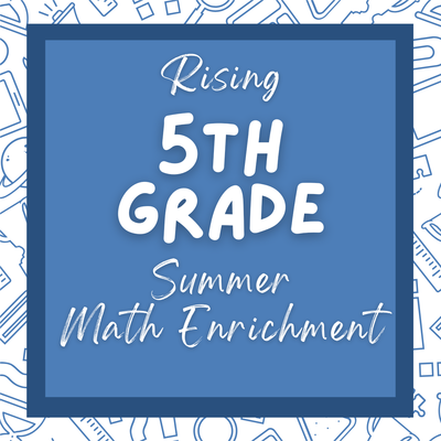2025 5th Grade Math Camp with Mr. Spates