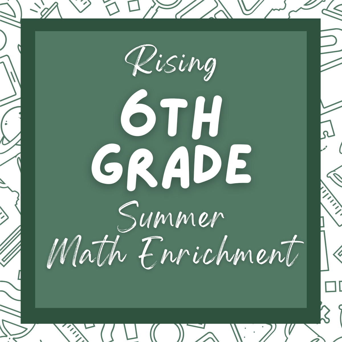2025 6th Grade Summer Math with Mr. Spates