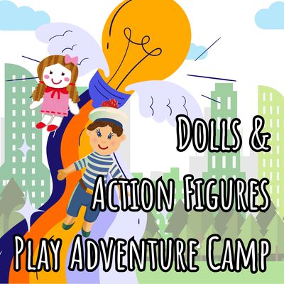 2025 Dolls and Action Figures Play Adventure Camp, Rising K-3rd Grade, July 21-25, 2025