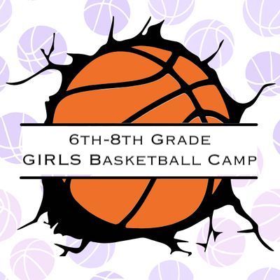2026 GIRLS Basketball Camp, Rising 6th-8th Graders, July 13-17