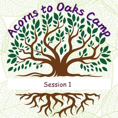 2026 Acorns to Oaks Camp (Session 1), Rising 1st-4th Graders, June 15-19