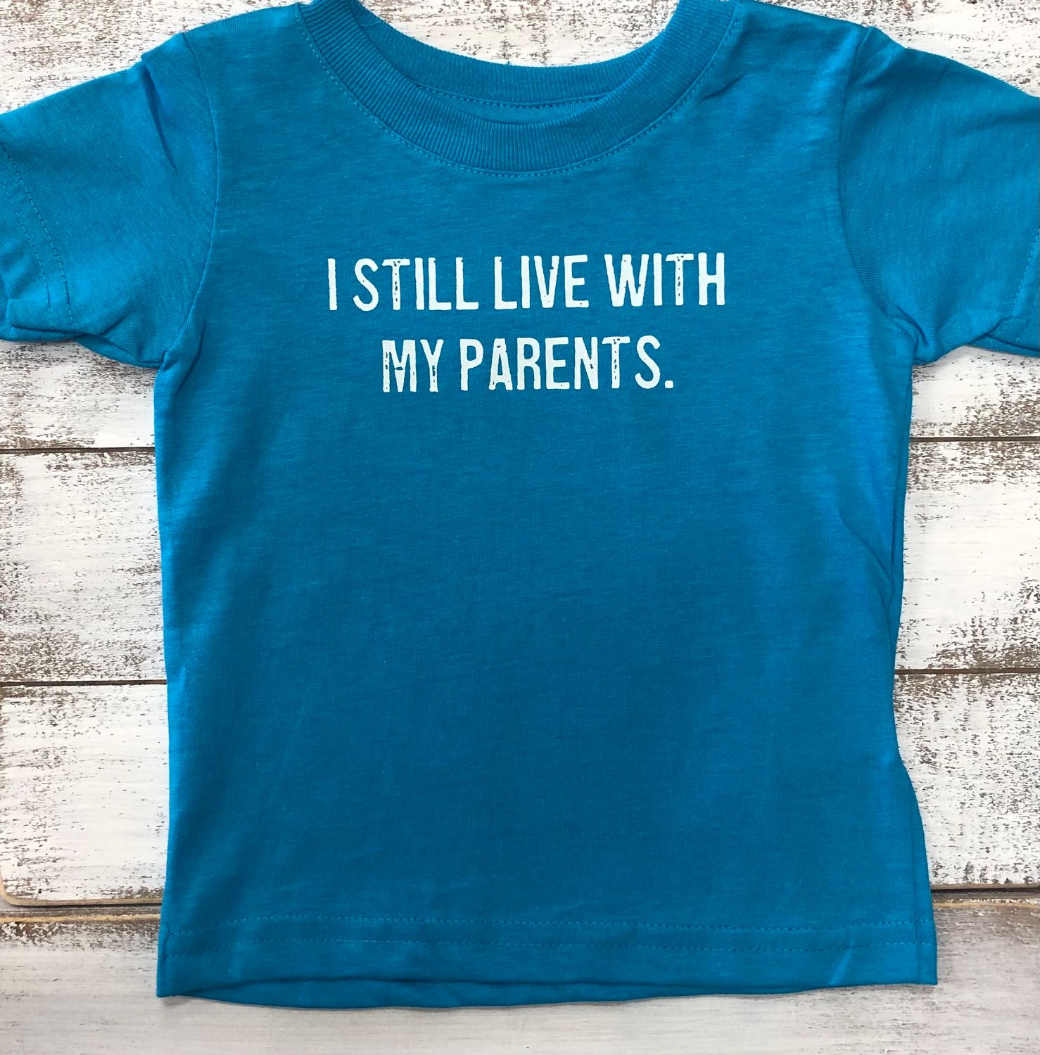 INFANT CLASSIC LIVE WITH PARENTS SS TEE, Color: TURQ, Size: 6 MONTHS