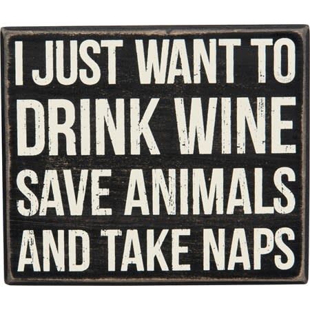 PET LOVER BLOCK SIGNS DRINK WINE SAVE ANIMALS TAKE NAPS