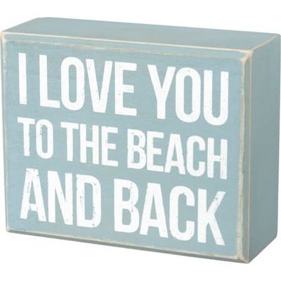 BEACH LOVER BLOCK SIGNS LOVE YOU TO THE BEACH AND BACK