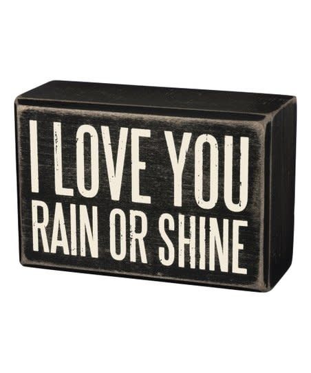 LOVED ONES BLOCK SIGNS LOVE YOU RAIN OR SHINE