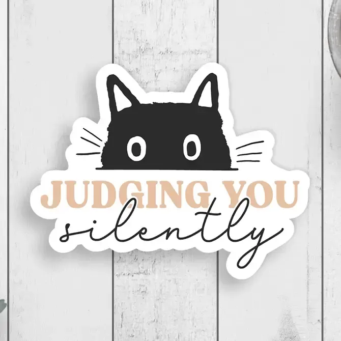 NOVELTY STICKER MY CAT IS JUDGING YOU SILENTLY