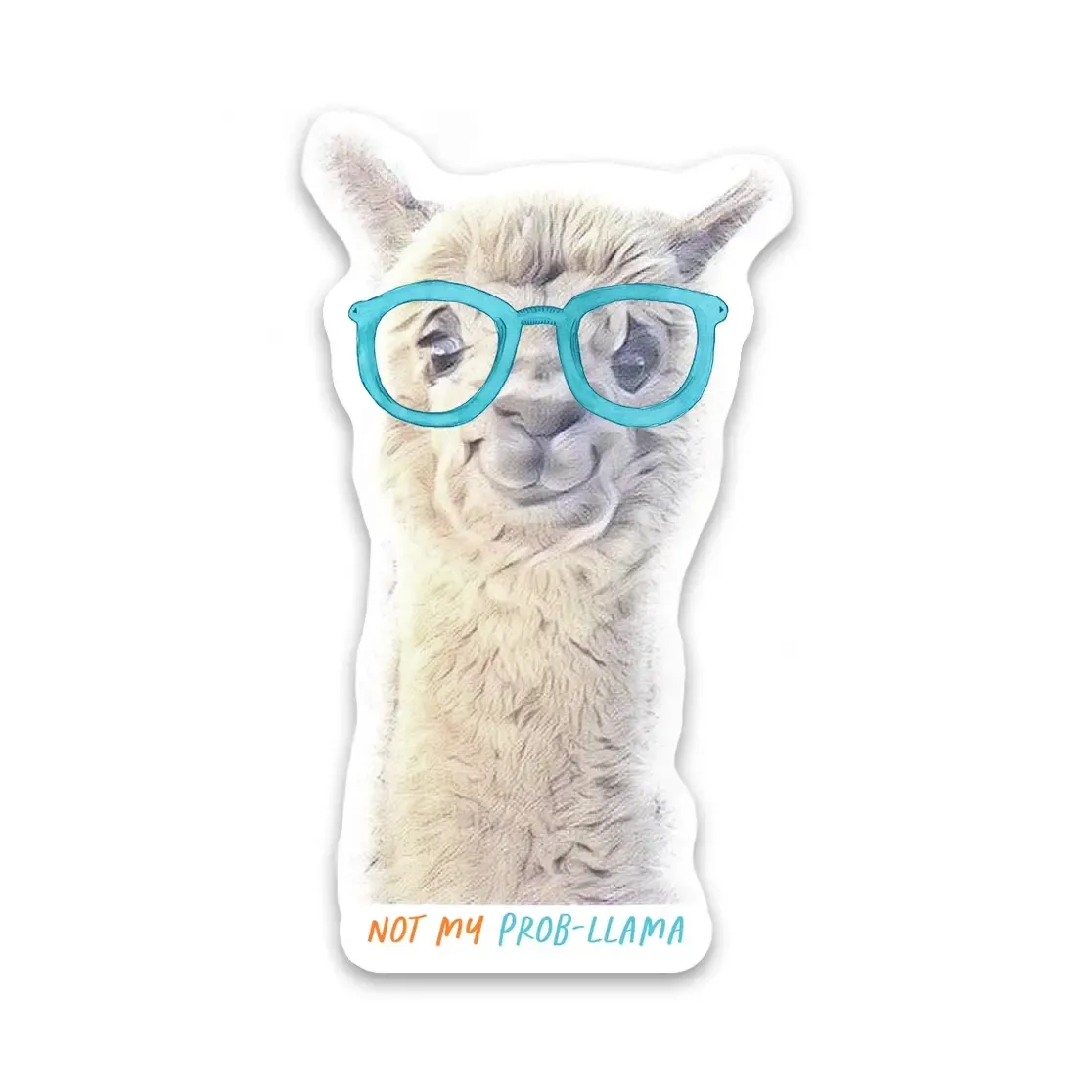 NOVELTY STICKER NOT MY PROB-LLAMA