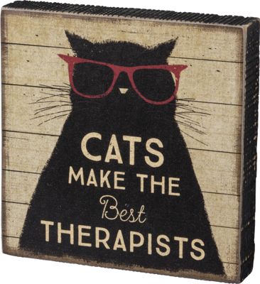 PET LOVER BLOCK SIGNS CATS MAKE THE BEST THERAPISTS