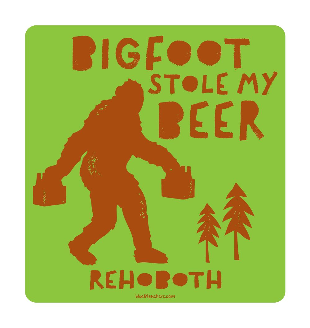 BEACH STICKER BIGFOOT STOLE MY BEER