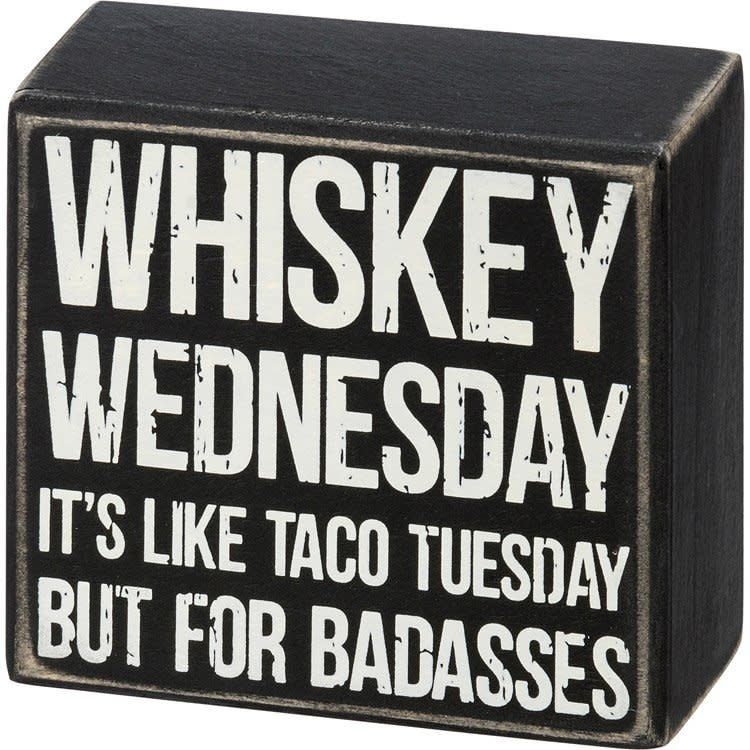 ATTITUDE BLOCK SIGNS WHISKEY WEDNESDAY