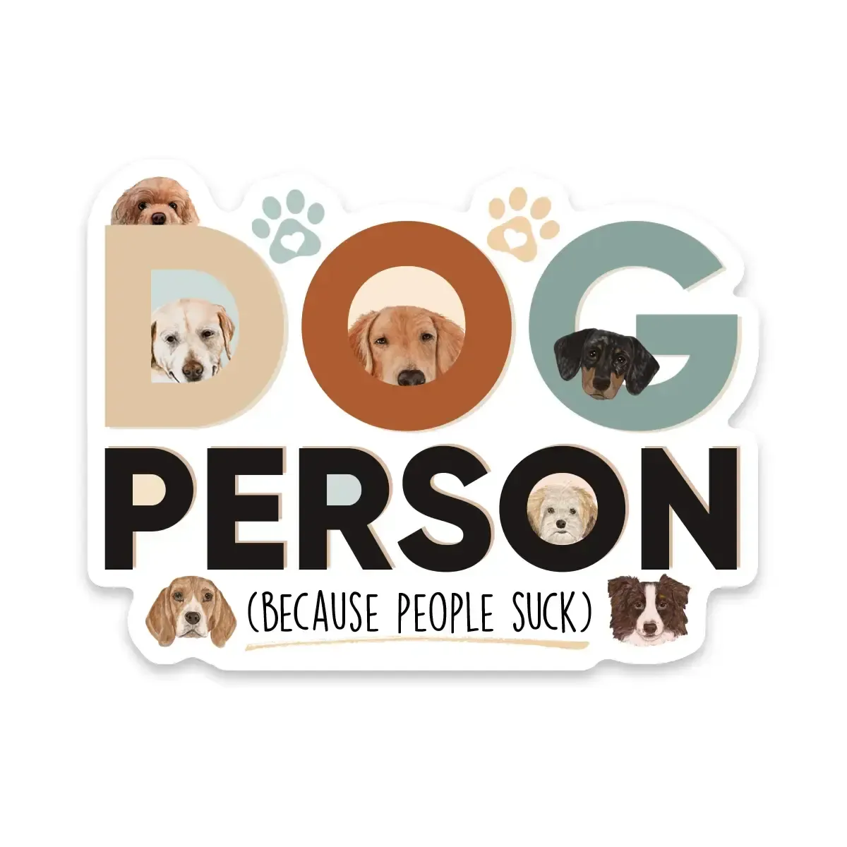 NOVELTY STICKER DOG PERSON BECAUSE PEOPLE SUCK