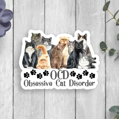 NOVELTY STICKER OCD OBSESSIVE CAT DISORDER