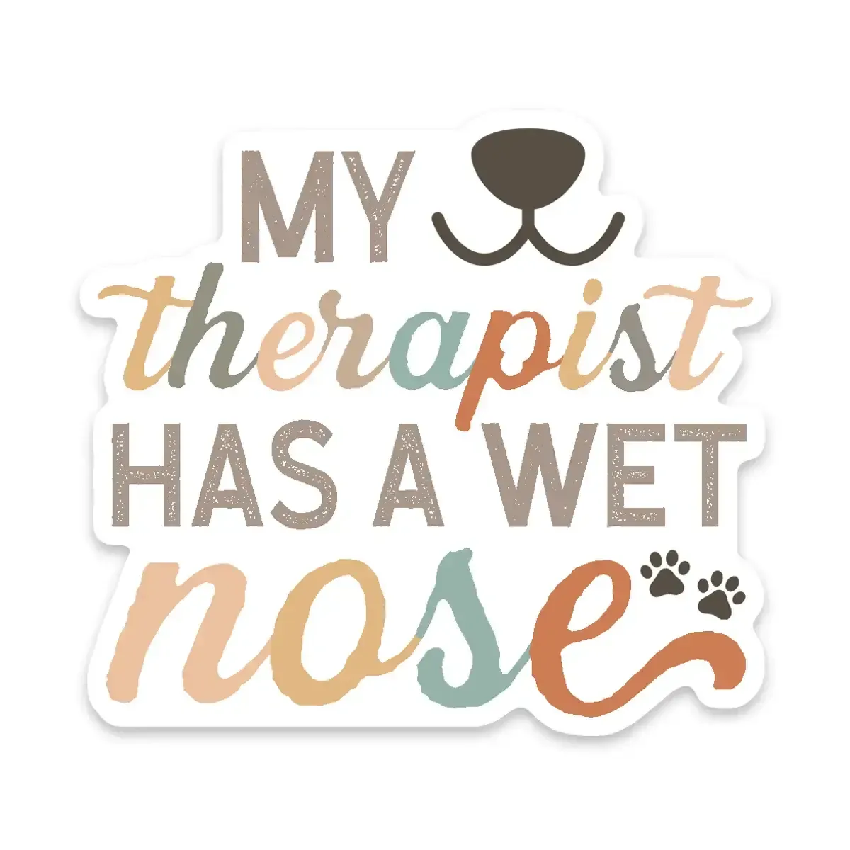 NOVELTY STICKER THERAPIST HAS A WET NOSE