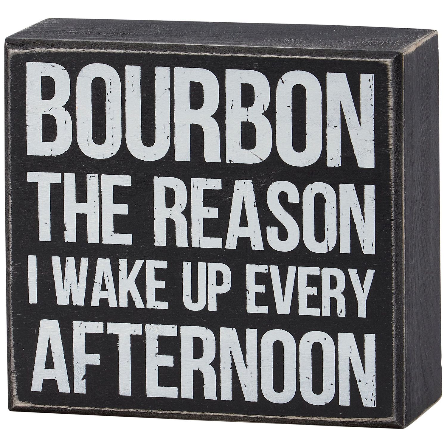 ATTITUDE BLOCK SIGNS BOURBON IS THE REASON