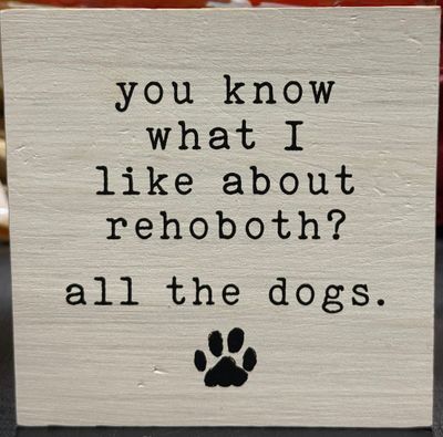 PET LOVER BLOCK SIGN WHAT I LIKE ABOUT REHOBOTH DOGS