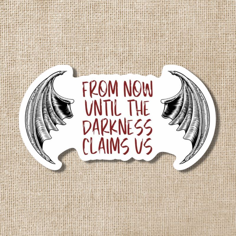 Now Until the Darkness Claims Us Sticker | Throne of Glass