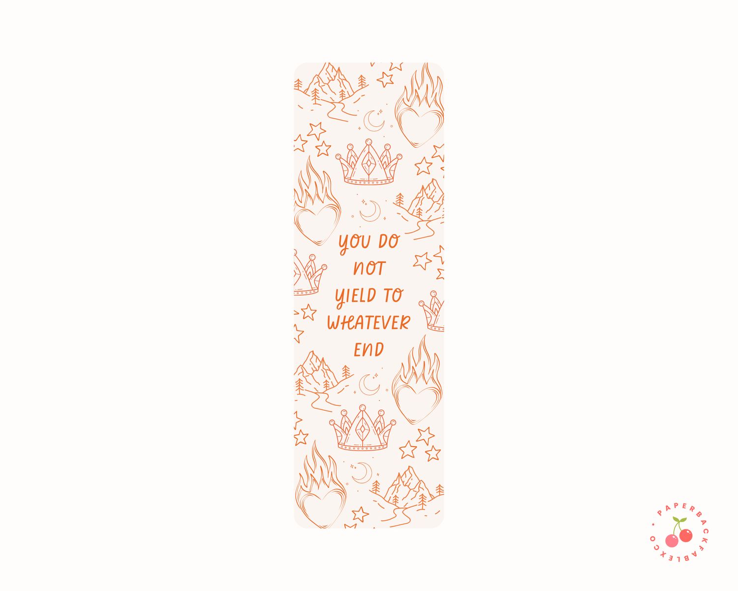 Sarah J. Maas - Bookmarks, Color: You Do Not Yield To Whatever End