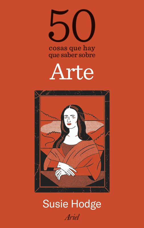 50 COSAS QUE HAY QUE SABER SOBRE EL ARTE