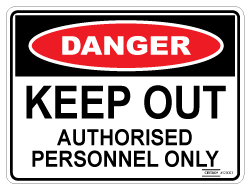 Keep Out Authorised Personnel Only 120303p