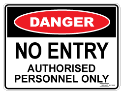No Entry Authorised Personnel Only