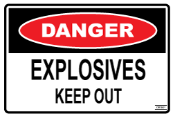 Explosives Keep Out - Self Adhesive