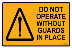 Do Not Operate Without Guards In Place - Self Adhesive