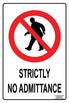 Strictly No Admittance - Self Adhesive