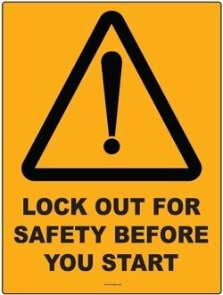 Lock Out For Safety Before You Start