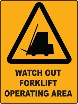 Watch Out Forklift Operating Area