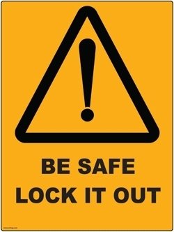 Be Safe Lock It Out