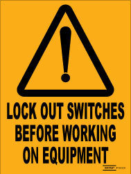 Lock Out Switches Before Working On Equipment
