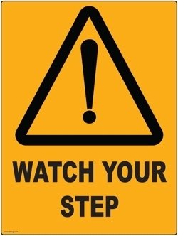 Watch Your Step