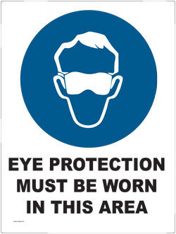 Eye Protection Must Be Worn In This Area