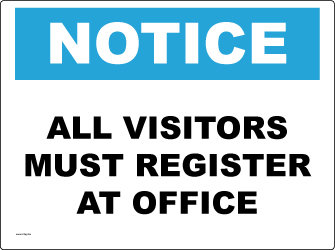 All Visitors Must Register At Office