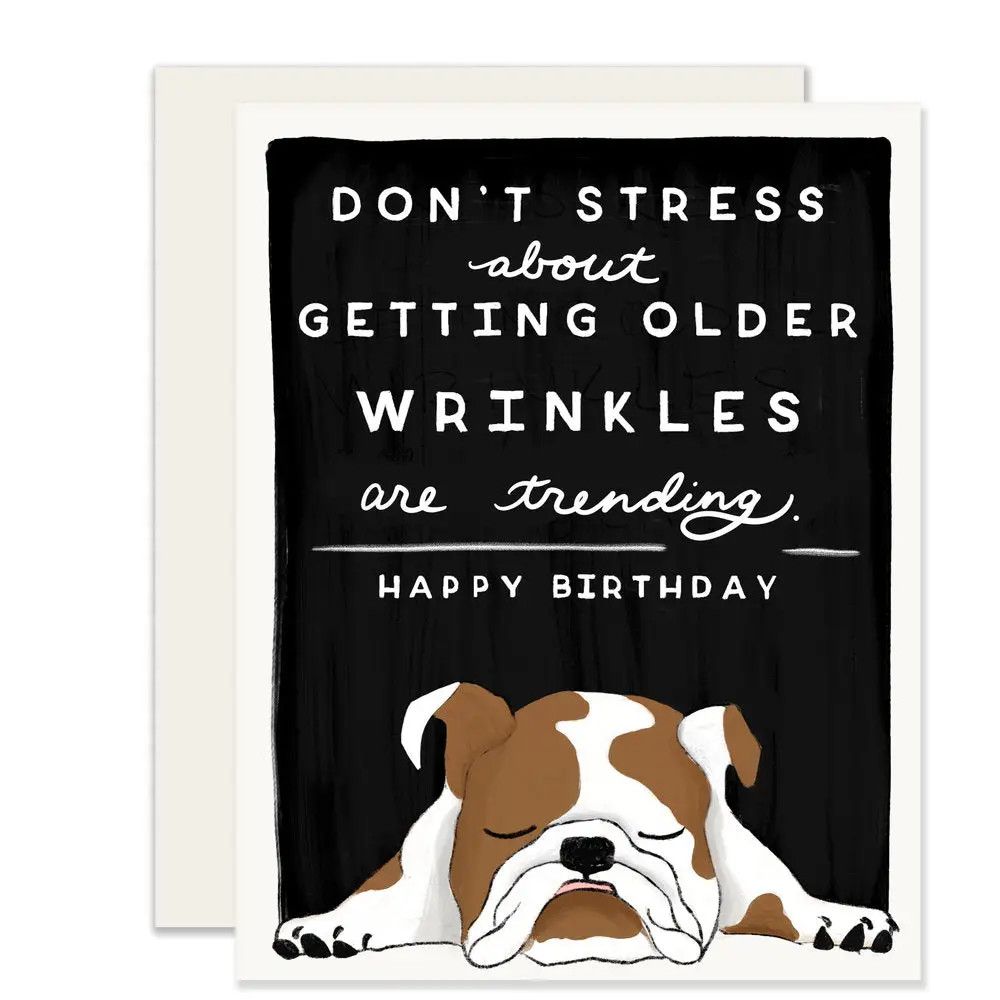 BIRTHDAY CARD WRINKLES ARE TRENDING