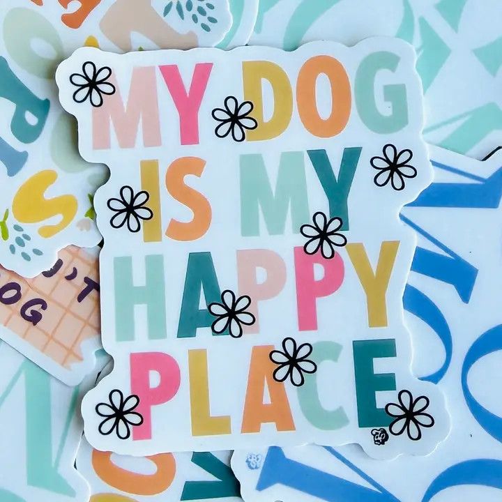 NOVELTY STICKER MY DOG IS MY HAPPY PLACE