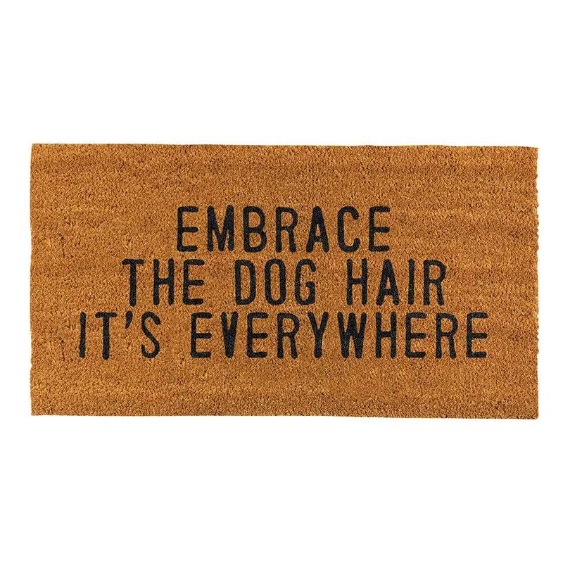 DOORMAT EMBRACE THE DOG HAIR