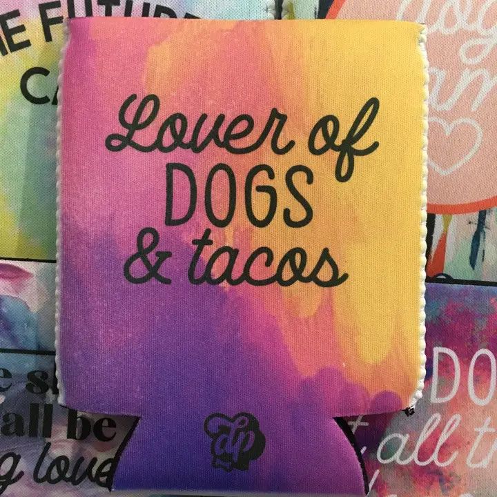 COOZIE SLIM LOVER OF DOGS &amp; TACOS